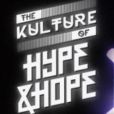 The Kulture of Hype&Hope Exclusive