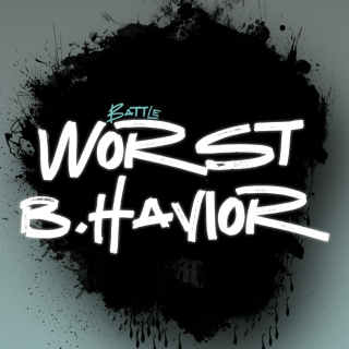 Worst B.havior Battle